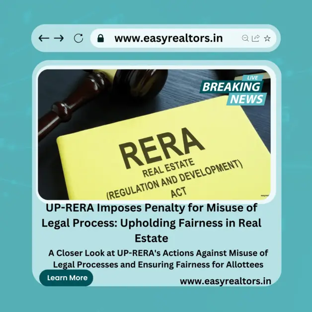 UP-RERA penalty for misuse of legal process