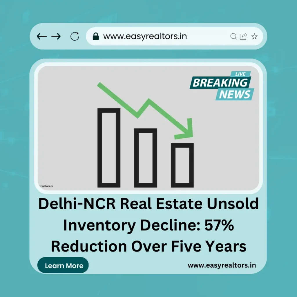 Delhi-NCR Real Estate Unsold Inventory Decline