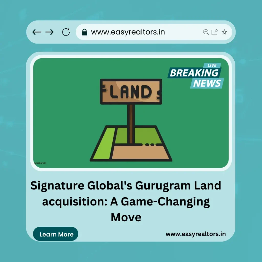 Signature Global Gurugram Land Acquisition