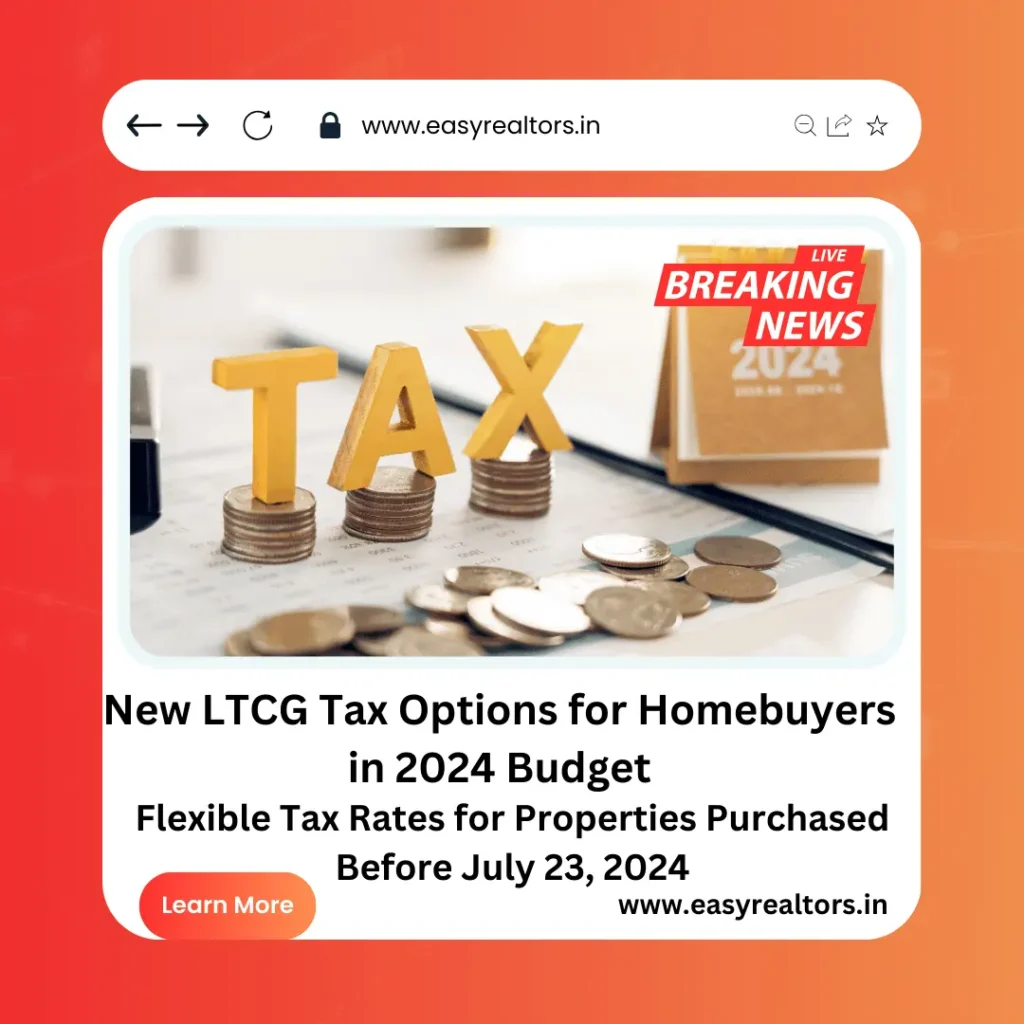 New LTCG Tax Options for Homebuyers