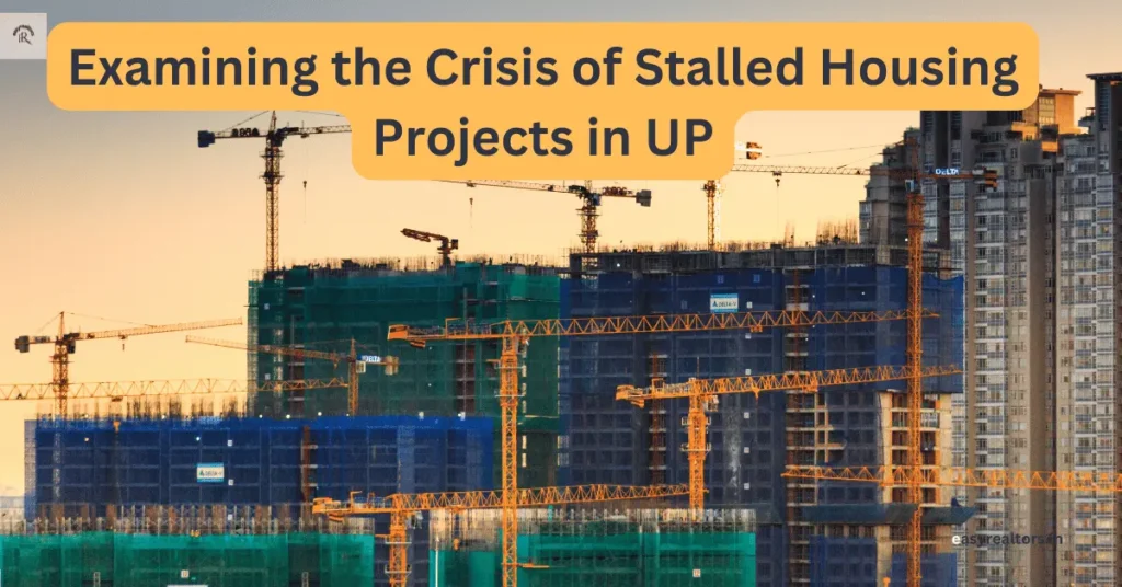 Examining the Crisis of Stalled Housing Projects in UP