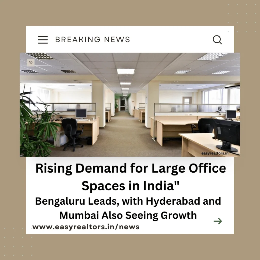 Surge in Large Office Space Demand in India – H1 2024