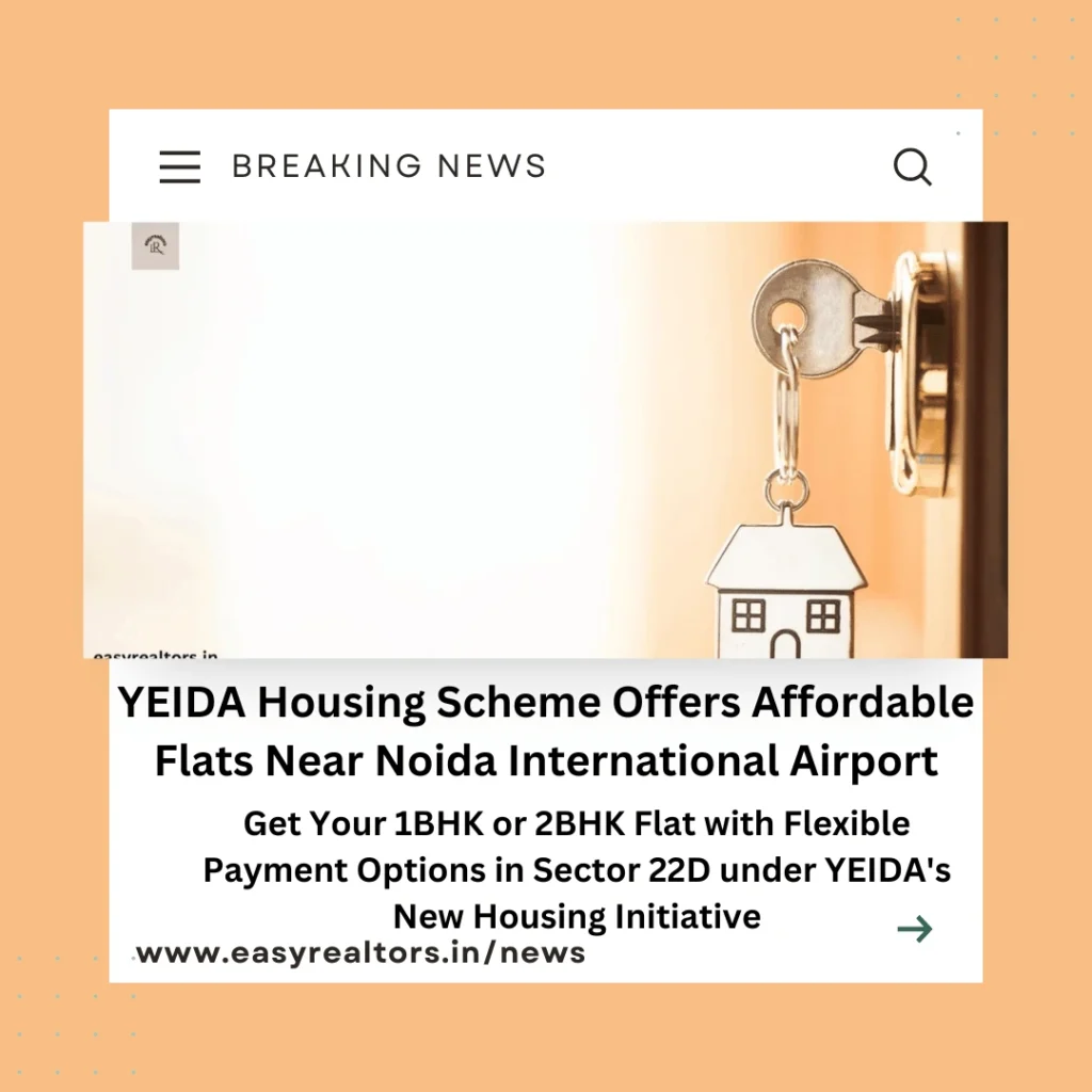 YEIDA Housing Scheme: Affordable Flats Near Noida Airport