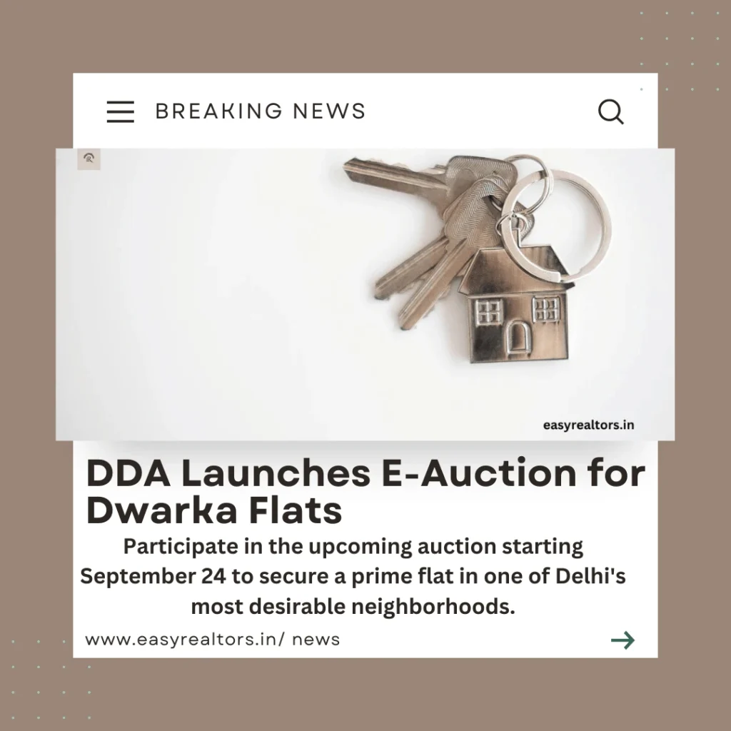DDA to Conduct E-Auction for Dwarka Flats on Sept 24