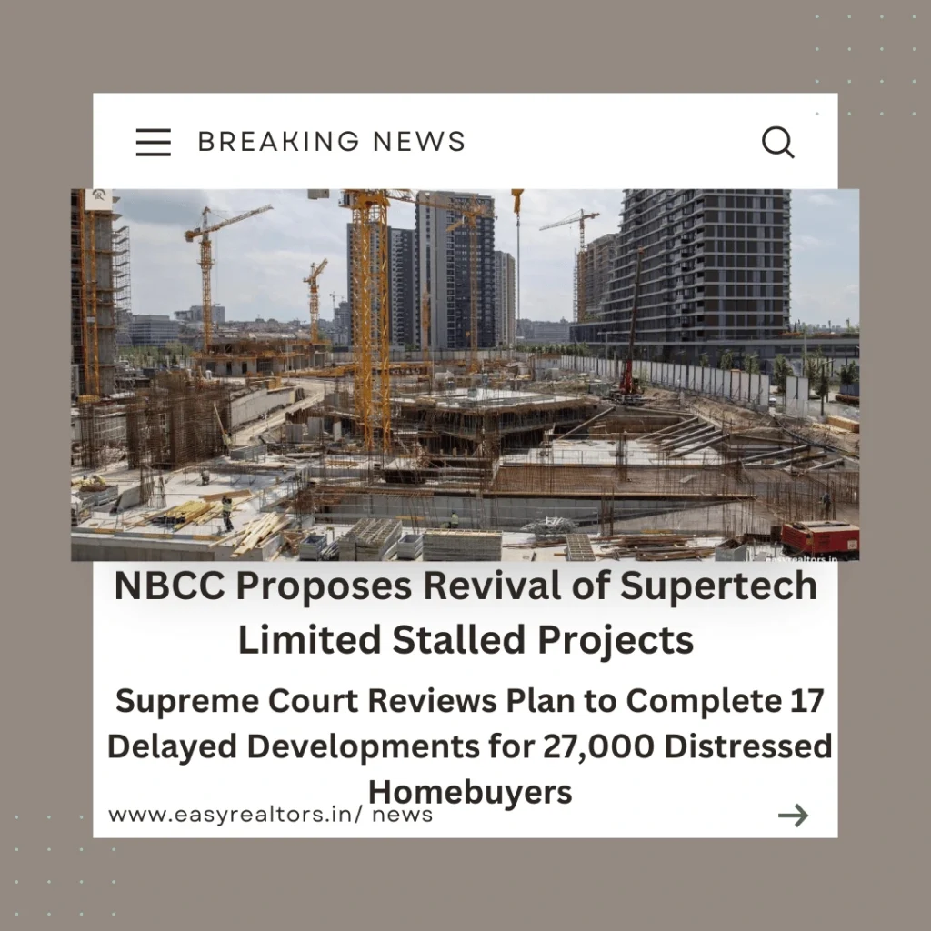 NBCC's Plan to Revive Supertech Limited Stalled Projects