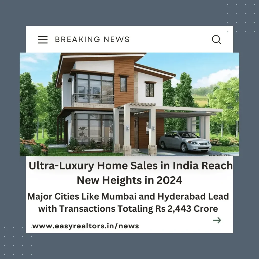 Ultra-Luxury Home Sales in India 2024