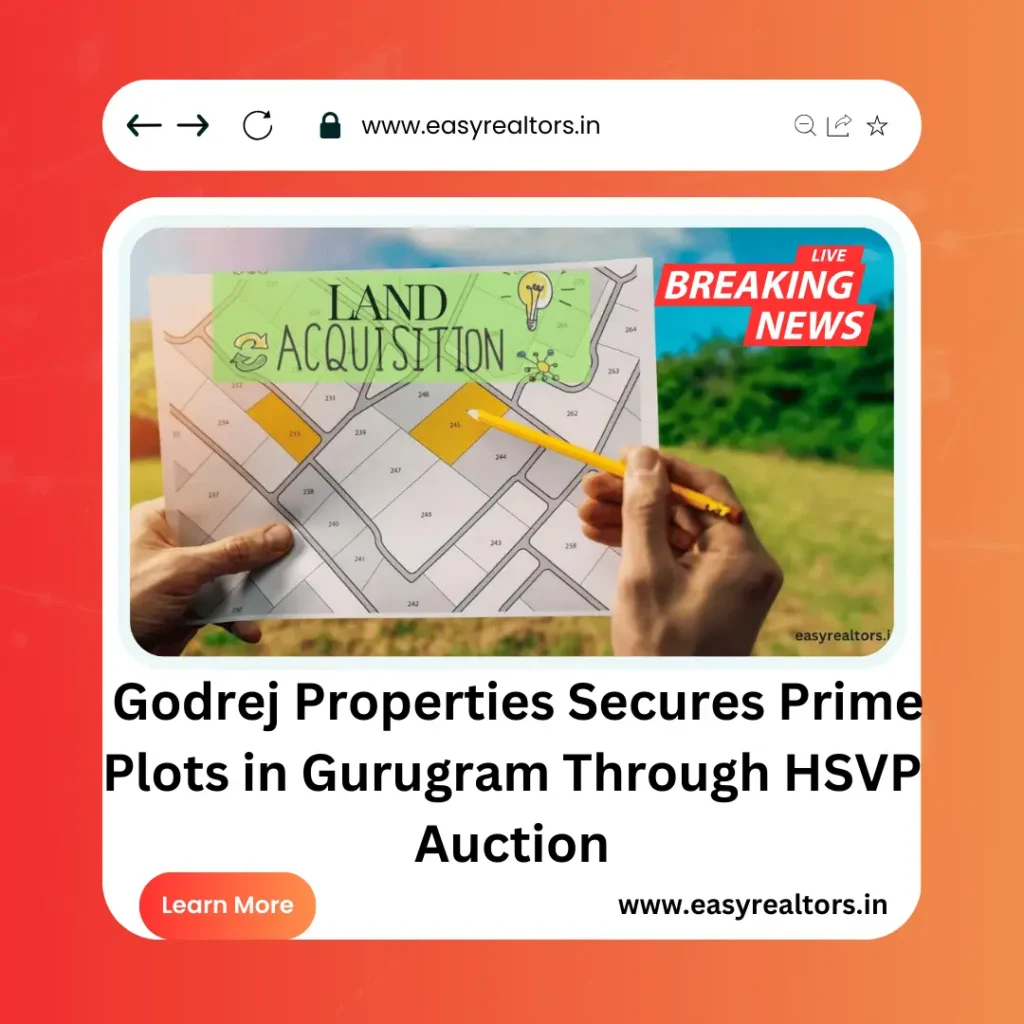 Godrej Properties Land Acquisition in Gurugram for Rs 515 Cr