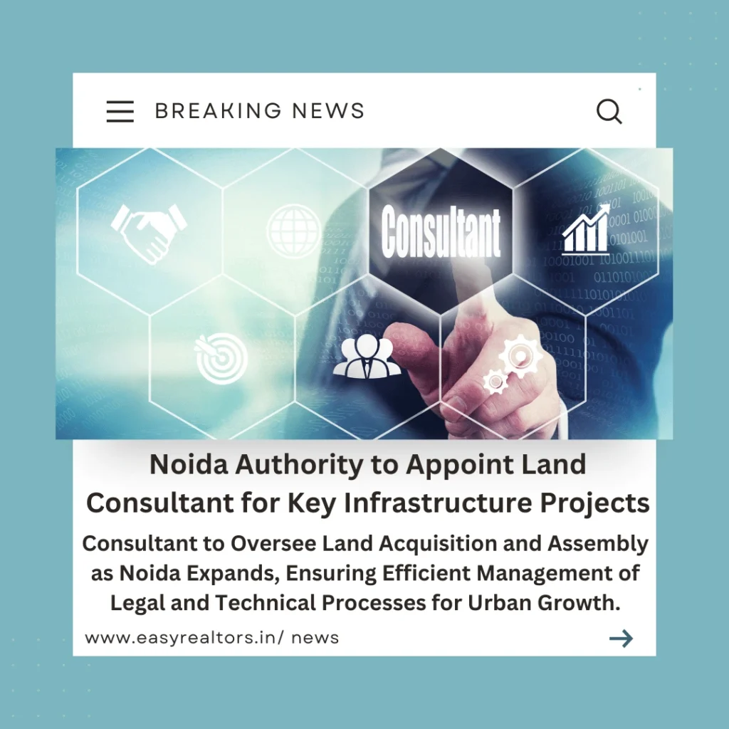 Noida Authority to Hire Land Consultant for Land Acquisition