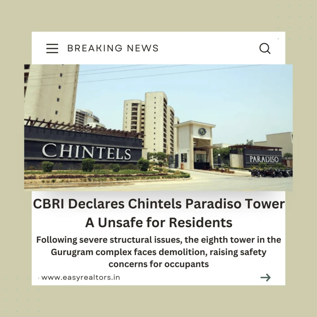 Chintels Paradiso Tower A Declared Unsafe: What’s Next?