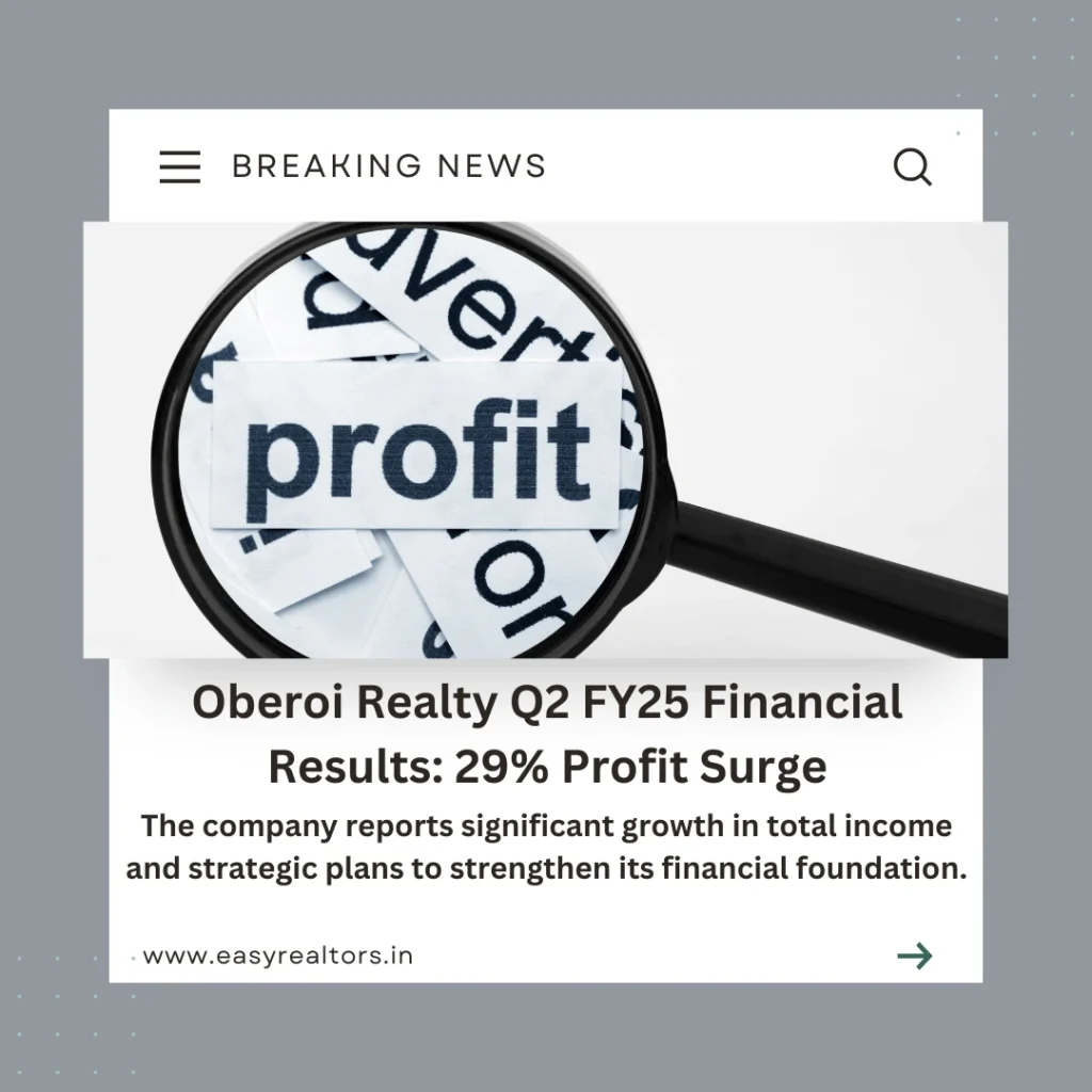 Oberoi Realty Q2 FY25 Financial Results: 29% Profit Growth