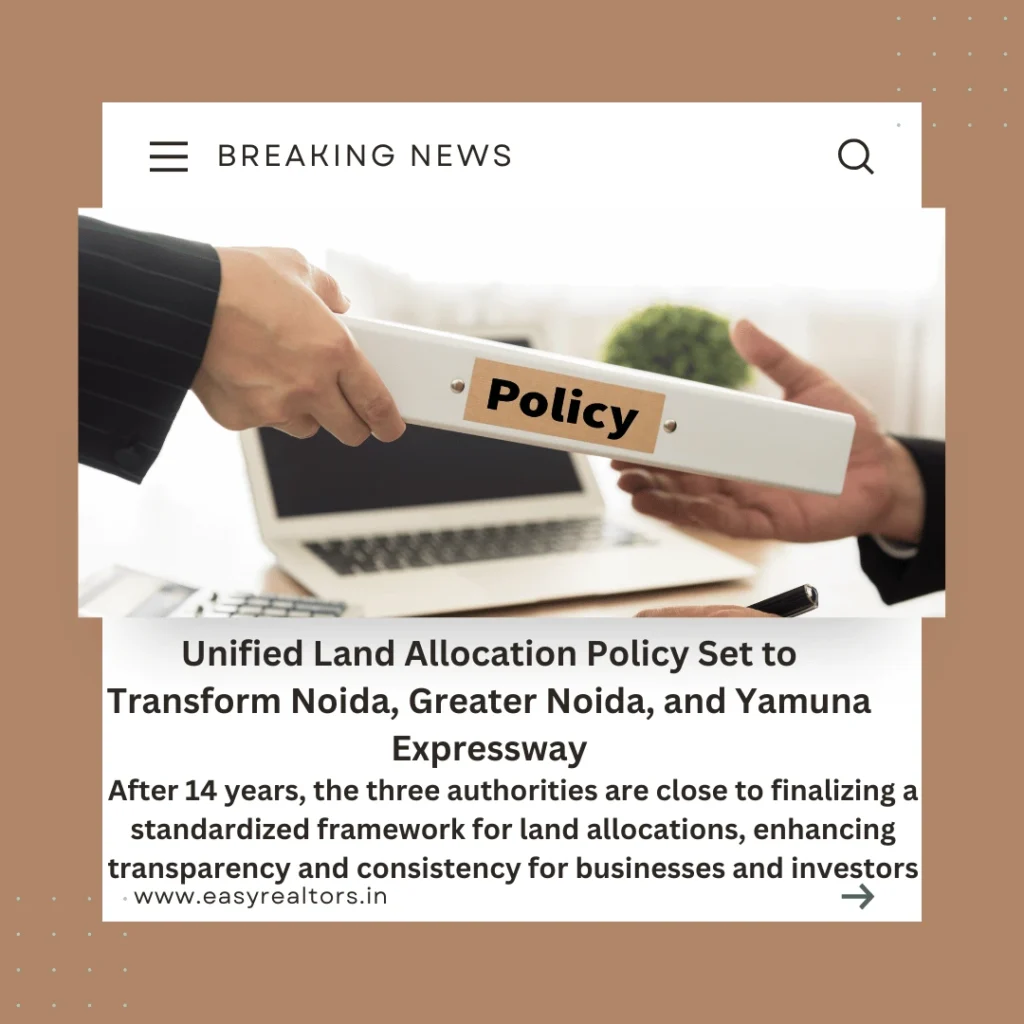 Unified Land Allocation Policy Awaiting Approval in Noida
