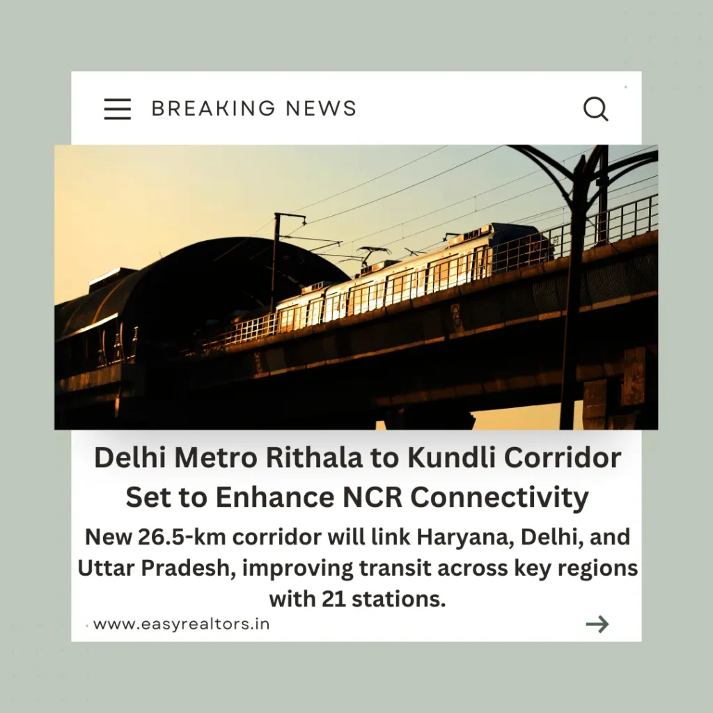 Delhi Metro Rithala to Kundli Corridor to Boost Connectivity