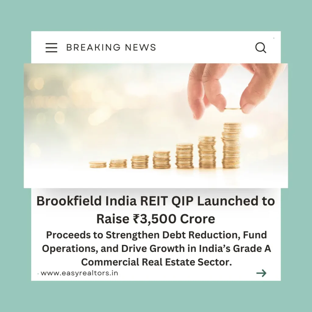 Brookfield India REIT QIP Launched to Raise ₹3,500 Crore