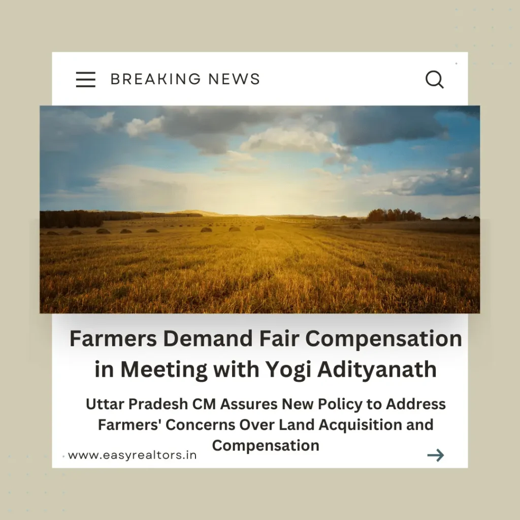 Farmers Meet with Yogi Adityanath on Land and Compensation