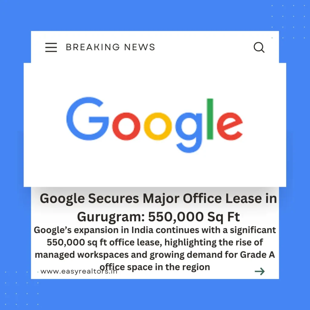 Exciting Google Office Lease: 550,000 Sq Ft in Gurugram