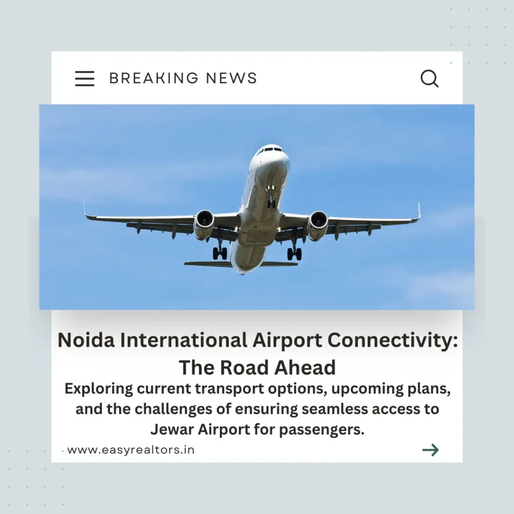 Is Noida International Airport Connectivity Set for Flyers?