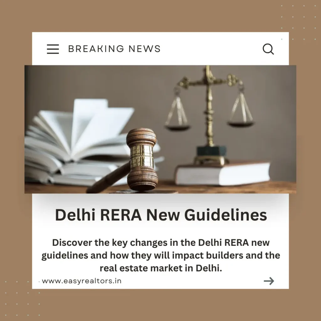 Delhi RERA New Guidelines: What Are the Key Changes?