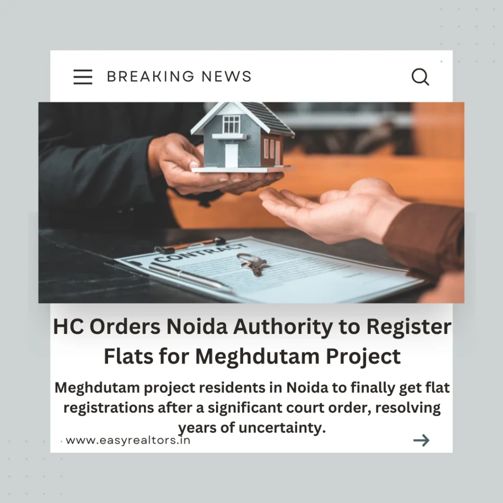 Meghdutam Project: HC Orders Noida Authority to Register Flats